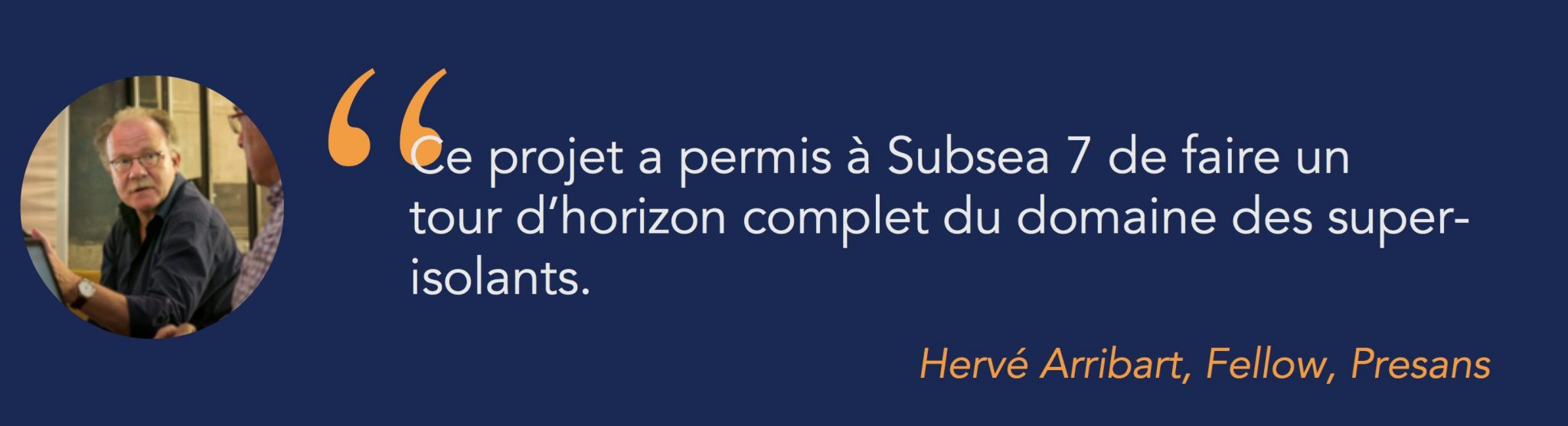 Étude de cas : survol des super-isolants thermiques pour Subsea7