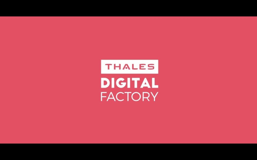 Organisation ouverte du mois : la Digital Factory de Thales